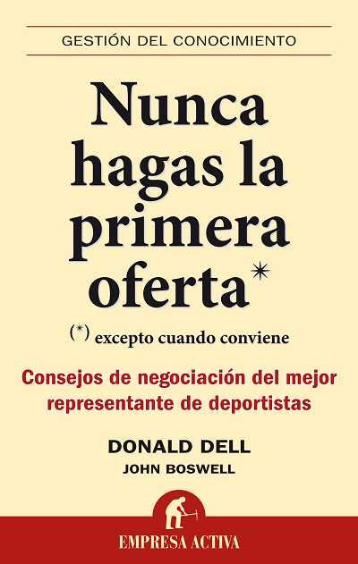 Nunca hagas las primera oferta, de Dell | portada del libro
