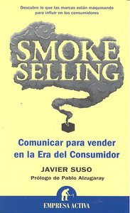 SMOKE SELLING Y EL RETRATO DEL REY, de SUSO TEIXIDOR,F JAVIER | portada del libro