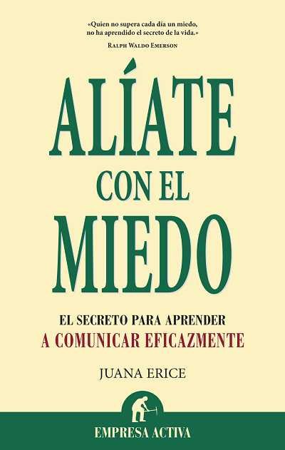 Alíate con el miedo, de Erice, Juana | portada del libro