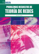 Problemas resueltos de teoría de redes, de Espí López, José | portada del libro