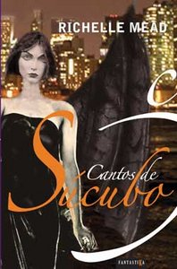 Cantos de súcubo, de Richelle Mead | portada del libro