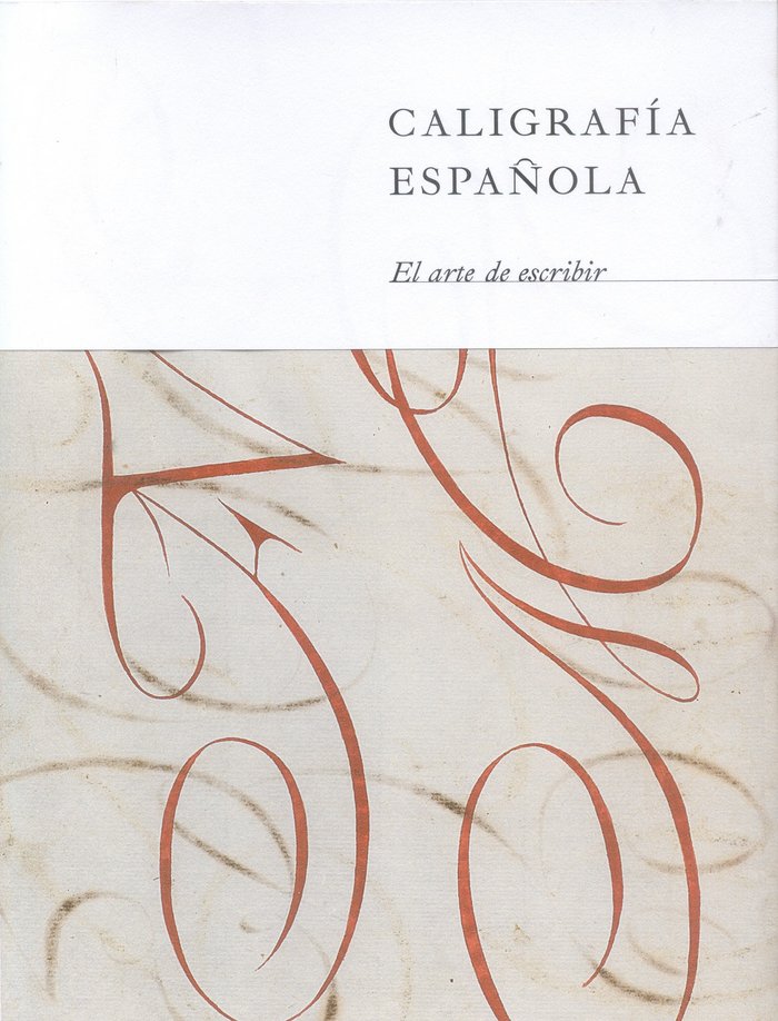 Caligrafía española. El arte de escribir, de VV.AA. | portada del libro