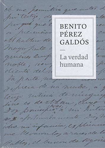 BENITO PEREZ GALDOS. LA VERDAD HUMANA, de VV.AA. | portada del libro