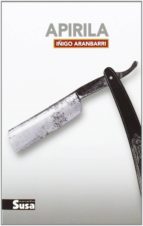 APIRILA, de Iñigo Aranbarri | portada del libro