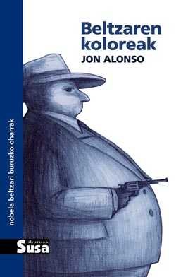 BELTZAREN KOLOREAK, de ALONSO FOURCADE | portada del libro