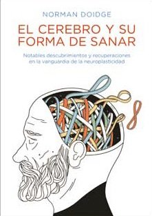 CEREBRO Y SU FORMA DE SANAR, EL, de DOIDGE, NORMAN | portada del libro