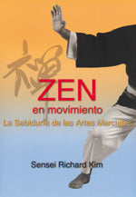 Zen en movimiento, de Sensei Richard Kim | portada del libro