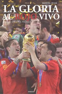 La Gloria al Rojo Vivo, de Juliá, Manuel | portada del libro