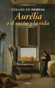 Aurélia o el sueño y la vida, de de Nerval, Gérard | portada del libro