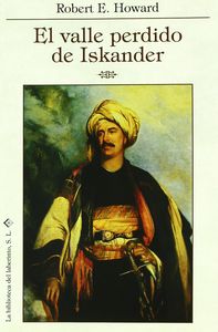 El valle perdido de Iskander y otras historias del desierto, de HOWARD | portada del libro