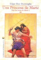 Bajo las lunas de Marte 1. Una princesa de Marte, de Edgar Rice Burroughs | portada del libro