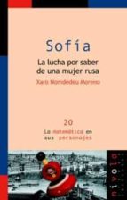 SOFÍA. La lucha por saber de una mujer rusa, de Xaro Nomdedeu Moreno | portada del libro
