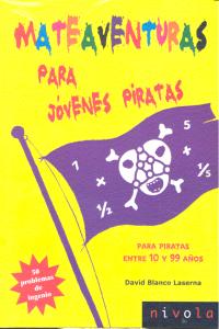 Mateaventuras para jóvenes piratas, de Blanco Laserna, David | portada del libro
