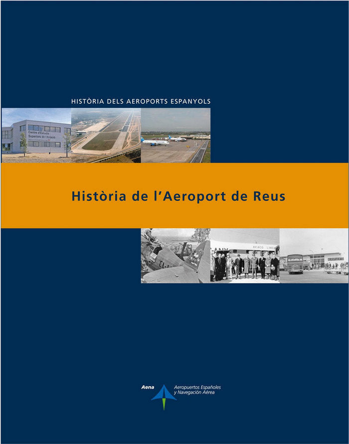 Història de l'Aeroport de Reus, de Utrilla, Luis | portada del libro