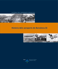 Història dels aeroports de Barcelona, de Utrilla, Luis | portada del libro
