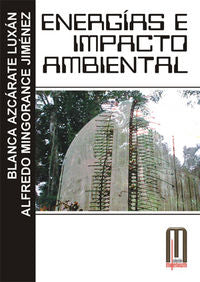 Energías e impacto ambiental, de Azcárate Luxán, Blanca | portada del libro