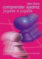COMPRENDER AJEDREZ JUGADA A JUGADA NE, de John Nunn | portada del libro