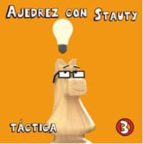 Ajedrez con Stauty 3, de Daniel Elguezábal Varela | portada del libro