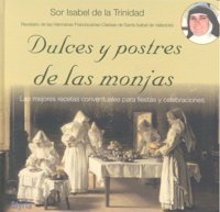 DULCES Y POSTRES DE LAS MONJAS, de DE LA TRINIDAD | portada del libro