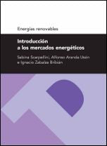 Introducción a los mercados energéticos (Serie Energías renovables), de Scarpellini | portada del libro