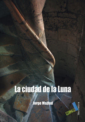 La ciudad de la luna, de Majfud, Jorge | portada del libro