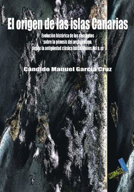 El origen de las Islas Canarias, de García Cruz | portada del libro