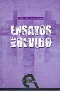 Ensayos del olvido, de De la Casa, Iván | portada del libro