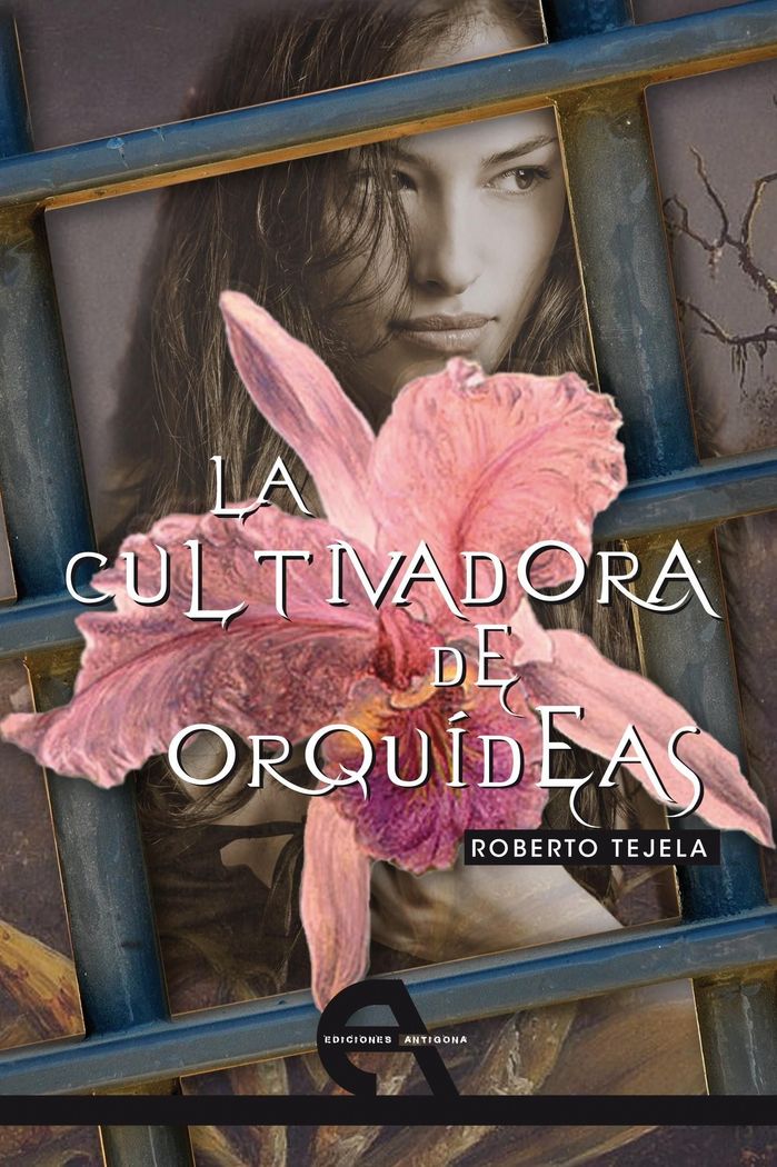 La cultivadora de orquídeas, de Tejela, Roberto | portada del libro