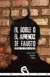 El doble o el aprendiz de Fausto, de López Piña | portada del libro
