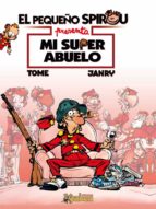MI SUPER ABUELO, de JANRY TOME | portada del libro