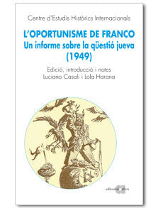 LOPORTUNISME DE FRANCO, de CENTRE D'ESTUDIS HISTÃRICS INTERNACIONAL | portada del libro