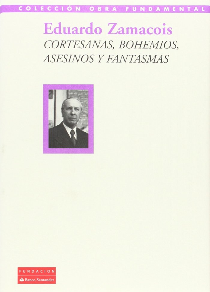 CORTESANAS, BOHEMIOS, ASESINOS Y FANTASMAS, de ZAMACOIS | portada del libro