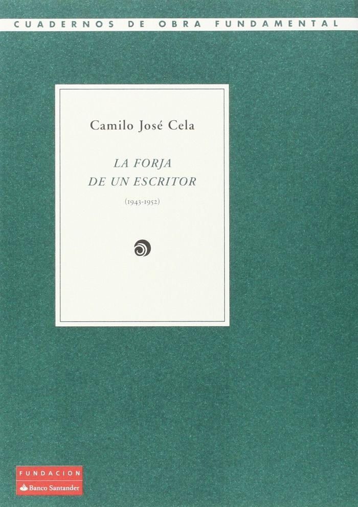 LA FORJA DE UN ESCRITOR, de Cela y Trulock | portada del libro