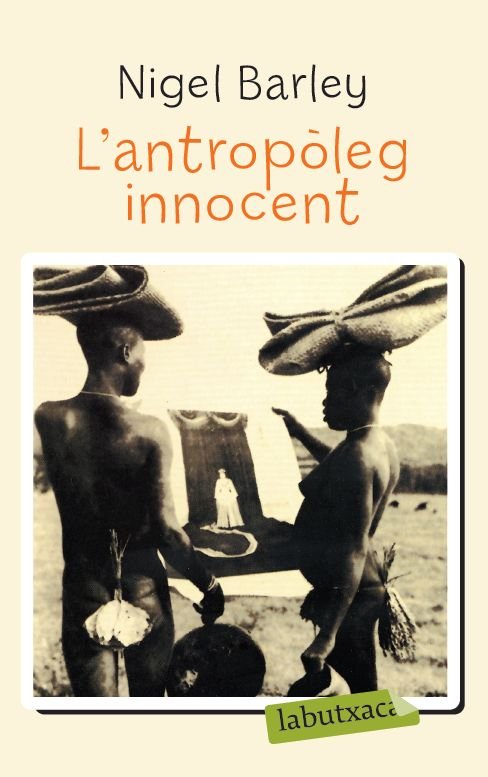 L'antropòleg innocent, de Nigel, Barley | portada del libro