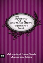 Que no mori la llum, de Varios autores | portada del libro