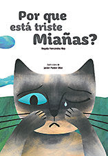 POR QUE ESTA TRISTE MIAÑAS?, de FERNANDEZ REY | portada del libro