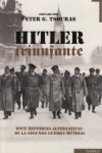Hitler triunfante, de Tsouras | portada del libro