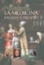 MEDICINA PASADO Y PRESENTE,LA, de Blas Gil Extremera | portada del libro