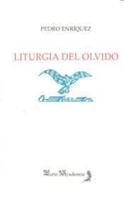 LITURGIA DEL OLVIDO, de ENRIQUEZ PEDRO | portada del libro
