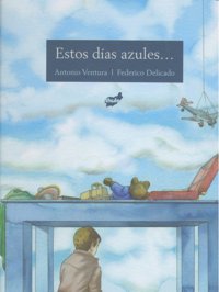 ESTOS DIAS AZULES, de VENTURA | portada del libro