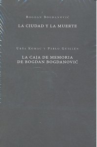 La ciudad y la muerte, de Bogdanovic, Bogdan | portada del libro