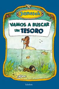 Vamos a buscar un tesoro, de Janosch | portada del libro