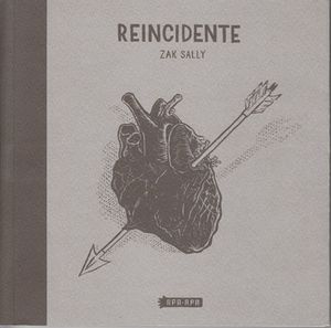 REINCIDENTE, de SALLY,ZAK | portada del libro