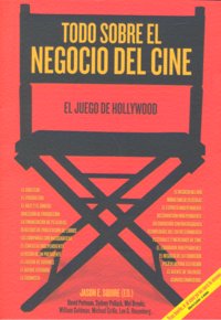 Todo sobre el negocio del cine: El juego de Hollywood, de Squire | portada del libro