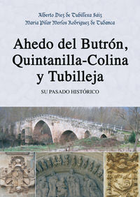 Ahedo del Butrón, Quintanilla-Colina y Tubilleja, de DíEZ DE TUBILLEXA SáIZ | portada del libro