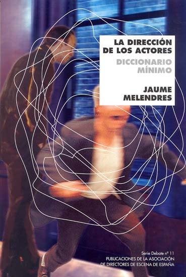 DIRECCION DE LOS ACTORES, LA, de MELENDRES | portada del libro