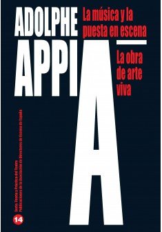 La música y la puesta en escena / La obra de arte viva, de Appia | portada del libro