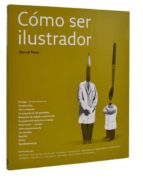 Cómo ser ilustrador, de Darrel Rees | portada del libro