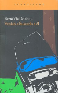 Venían a buscarlo a él, de Vias Mahou, Berta | portada del libro