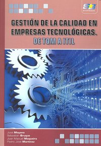 Gestión de la Calidad en empresas Tecnológicas.TQM-ITIL, de Maqueira Marín, Juan Manuel | portada del libro